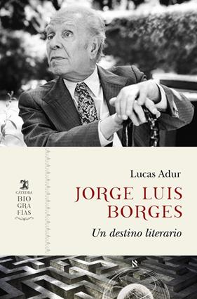 JORGE LUIS BORGES | 9788437648422 | ADUR, LUCAS