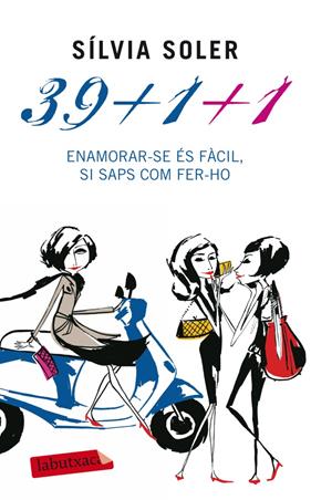 39+1+1. ENAMORAR-SE ÉS FÀCIL, SI SAPS COM FER-HO | 9788499304878 | SOLER, SILVIA