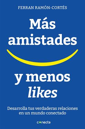 MAS AMISTADES Y MENOS LIKES | 9788416883073 | ORTES, FERRAN-RAMON