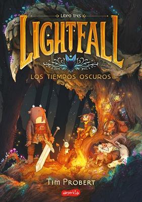 LIGHTFALL 3. LOS TIEMPOS OSCUROS  | 9788419802477 | PROBERT, TIM
