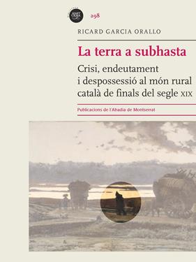 TERRA A SUBHASTA, LA | 9788498837896 | GARCIA ORALLO, RICARD