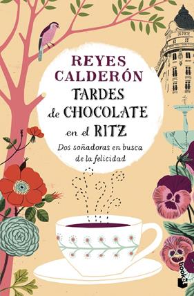 TARDES DE CHOCOLATE EN EL RITZ | 9788408136248 | CALDERÓN, REYES