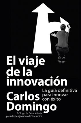 VIAJE DE LA INNOVACIÓN, EL | 9788423414055 | DOMINGO, CARLOS