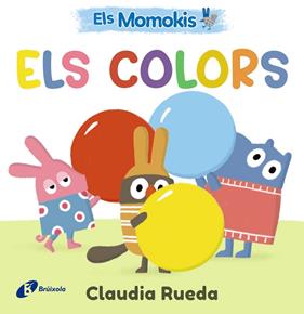 MOMOKIS, ELS (ELS COLORS) | 9788413495309 | RUEDA, CLAUDIA