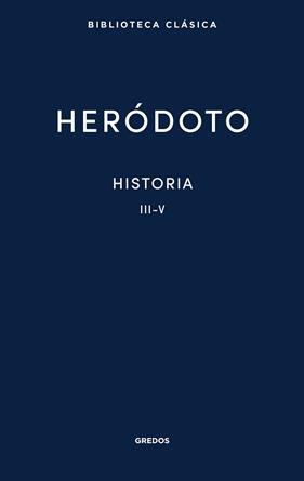 HISTORIA. LIBROS III-V | 9788424939380 | HERÓDOTO