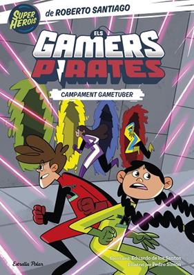 GAMERS PIRATES.2/  CAMPAMENT GAMETUBER | 9788413894874 | SANTIAGO, ROBERTO