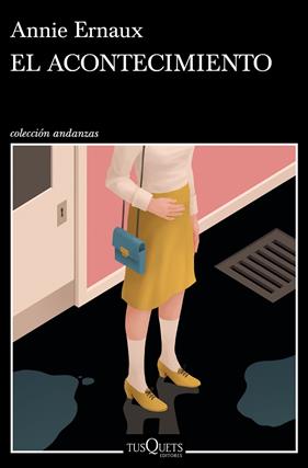 ACONTECIMIENTO, EL | 9788490667569 | ERNAUX, ANNIE