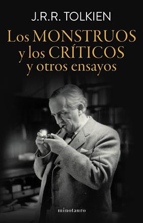 MONSTRUOS Y LOS CRÍTICOS, LOS | 9788445015032 | TOLKIEN, J. R. R.