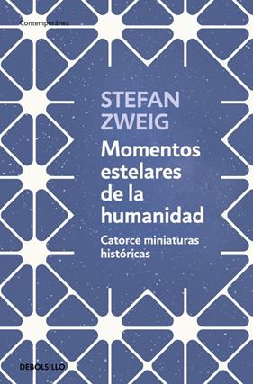 MOMENTOS ESTELARES DE LA HUMANIDAD | 9788466378963 | ZWEIG, STEFAN
