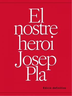 NOSTRE HEROI JOSEP PLA, EL | 9788412353648 | VILA, ENRIC