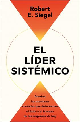 LÍDER SISTÉMICO, EL | 9791387513054 | SIEGEL, ROBERT E.