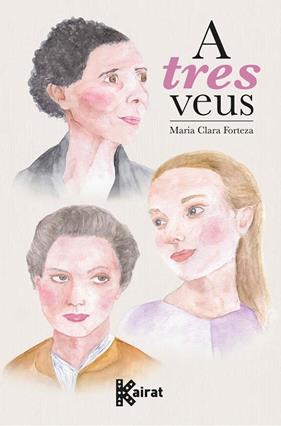 A TRES VEUS | 9788419476159 | FORTEZA I ALBET, MARIA CLARA