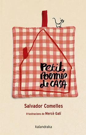 PETITS POEMES DE CASA | 9788418558757 | COMELLES, SALVADOR/ GALI, MERCE
