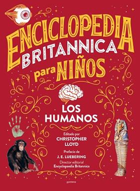 ENCICLOPEDIA BRITANNICA PARA NIÑOS/ LOS HUMANOS | 9788418594595 | LLOYD, CHRISTOPHER/ENCYCLOPÆDIA BRITANNICA,