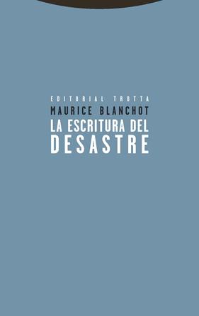 ESCRITURA DEL DESASTRE, LA | 9788498795691 | BLANCHOT, MAURICE