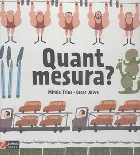 QUANT MESURA? | 9788417374532 | TRIUS, MIREIA/JULVE, ÒSCAR