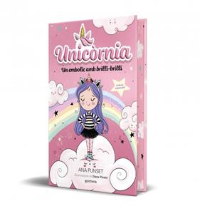 UNICÒRNIA 1. UN EMBOLIC AMB BRILLI-BRILLI (EDICIÓ ESPECIAL) | 9791387809812 | PUNSET, ANA