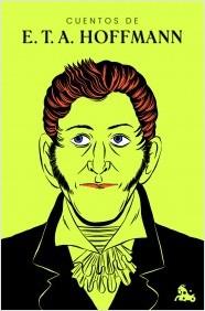 CUENTOS DE E. T. A. HOFFMANN | 9788467065664 | HOFFMANN, E. T. A.