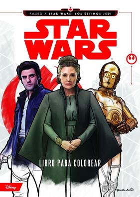 STAR WARS. RUMBO A LOS ÚLTIMOS JEDI. LIBRO PARA COLOREAR | 9788408179658 | STAR WARS