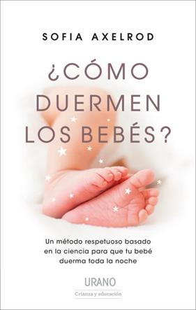 CÓMO DUERMEN LOS BEBÉS? | 9788417694012 | AXELROD, SOFIA