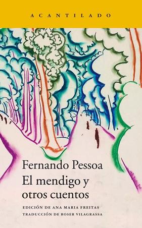 MENDIGO Y OTROS CUENTOS, EL | 9788416748983 | PESSOA, FERNANDO