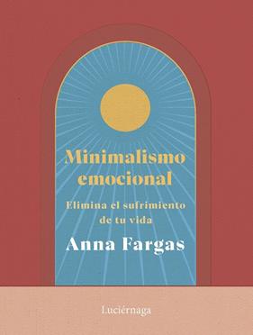 MINIMALISMO EMOCIONAL | 9788419996169 | FARGAS, ANNA