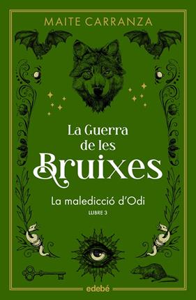 GUERRA DE LES BRUIXES 3. LA MALEDICCIÓ D'ODI | 9788468369808 | CARRANZA, MAITE