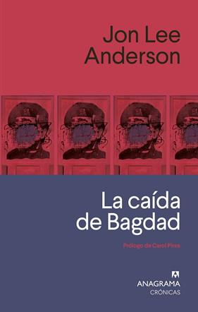CAÍDA DE BAGDAD, LA | 9788433926241 | ANDERSON, JON LEE