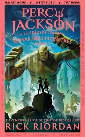 PERCY JACKSON I ELS DÉUS DE L'OLIMP 2. EL MAR DELS MONSTRES | 9788419868954 | RIORDAN, RICK