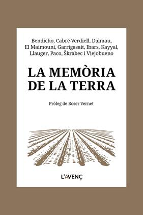 MEMÒRIA DE LA TERRA, LA | 9788418680656 | BENDICHO, NÚRIA/CABRÉ-VERDIELL, ROSER/DALMAU, ALBA/EL MAIMOUNI, YOUSSEF/GARRIGASAIT, RAÜL/IBARS, TER