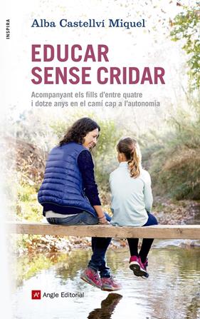 EDUCAR SENSE CRIDAR | 9788416139880 | CASTELLVÍ MIQUEL, ALBA