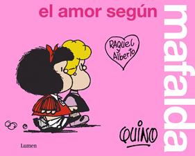 AMOR SEGUN MAFALDA, EL | 9788426409300 | QUINO,