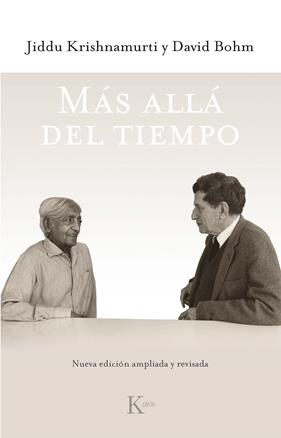 MÁS ALLÁ DEL TIEMPO (ED. REVISADA) | 9788499886800 | KRISHNAMURTI, JIDDU/BOHM, DAVID