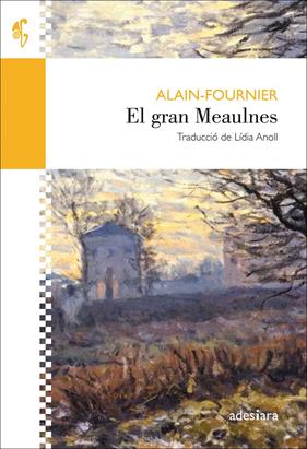 GRAN MEAULNES, EL | 9788416948352 | FOURNIER, ALAIN