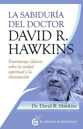 SABIDURÍA DEL DR. DAVID R. HAWKINS | 9788412513981 | HAWKINS, DAVID R