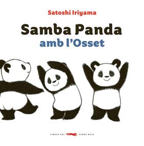 SAMBA PANDA AMB L'OSSET | 9788494773303 | IRIYAMA, SATOSHI