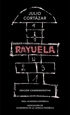 RAYUELA (EDICIÓN CONMEMORATIVA DE LA RAE Y LA ASALE) | 9788420437484 | CORTÁZAR, JULIO