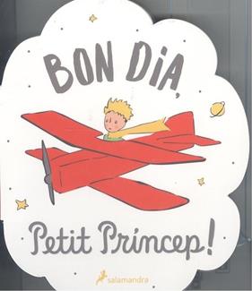BON DIA, PETIT PRÍNCEP | 9788418637582 | VARIOS AUTORES,