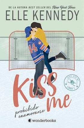 KISS ME 1 SERIE OFF CAMPUS. PROHIBIDO ENAMORARSE | 9788418509681 | KENNEDY, ELLE