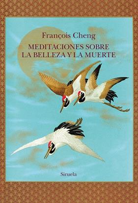 MEDITACIONES SOBRE LA BELLEZA Y LA MUERTE | 9788410415768 | CHENG, FRANÇOIS