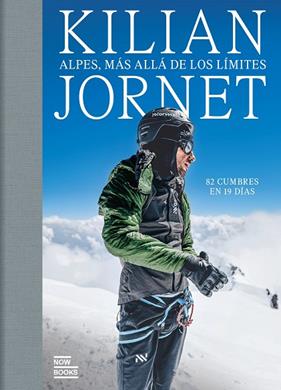 ALPES, MÁS ALLÁ DE LOS LÍMITES | 9788411731591 | JORNET, KILIAN