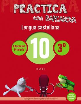PRACTICA CON BARCANOVA. LENGUA CASTELLANA 10 | 9788448945350 | CAMPS, MONTSE/SERRA, LLUÏSA