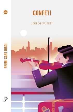 CONFETI (PREMI SANT JORDI 2023) | 9788419657572 | PUNTÍ, JORDI