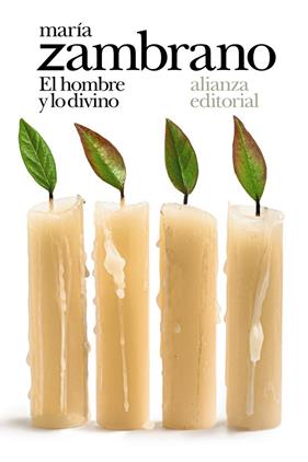 HOMBRE Y LO DIVINO, EL | 9788491817611 | ZAMBRANO, MARÍA