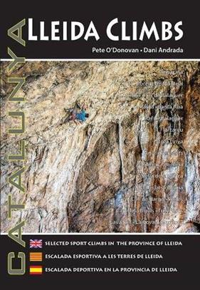 LLEIDA CLIMBS 3ERA EDICIÓ | 9780956700650 | O'DONOVAN, PETE/ ANDRADA, DANI