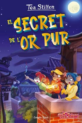 SECRET DE L'OR PUR, EL | 9788413895130 | STILTON, TEA