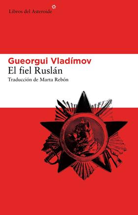 FIEL RUSLAN, EL | 9788415625292 | VLADIMOV, GUEORGUI