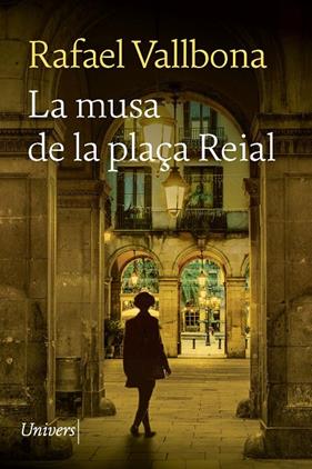MUSA DE LA PLAÇA REIAL, LA | 9788418887406 | VALLBONA, RAFAEL