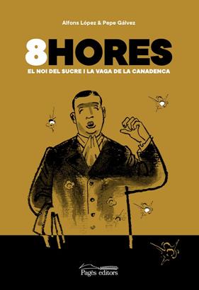 8HORES | 9788413032481 | LÓPEZ, ALFONS/GÁLVEZ, PEPE