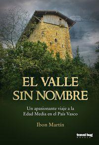 VALLE SIN NOMBRE, EL | 9788494091254 | MARTIN, IBON